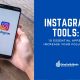 Instagram-tools-that-will-make-your-Social-Media-Marketing-in-Orange-County-easier