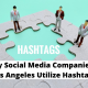 The-importance-of-understanding-the-hashtags-for-social-media-companies-in-Los-Angeles